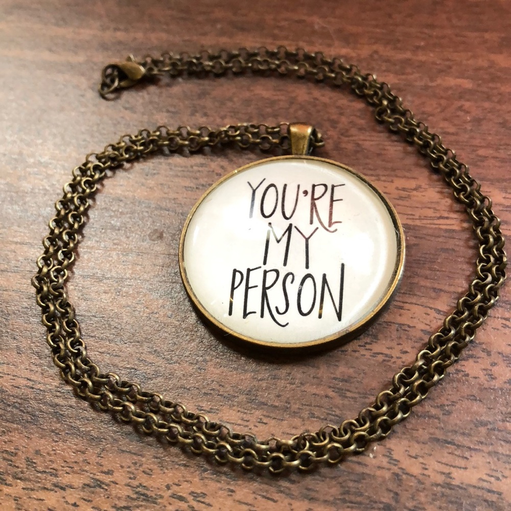 “You’re my person” Necklace
